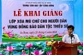 Khai giảng lớp xóa mù chữ giai đoạn 1 năm 2025 tại xã Ia Dom